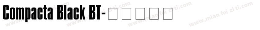 Compacta Black BT字体转换